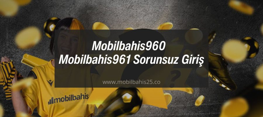 Mobilbahis960 - Mobilbahis961