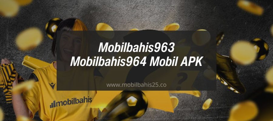 Mobilbahis963 - Mobilbahis964